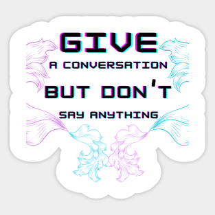 Give up and don`t Sticker